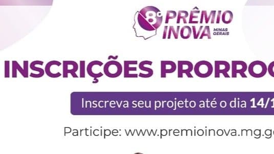 Inscrições para o Prêmio Inova são prorrogadas até segunda-feira (14)